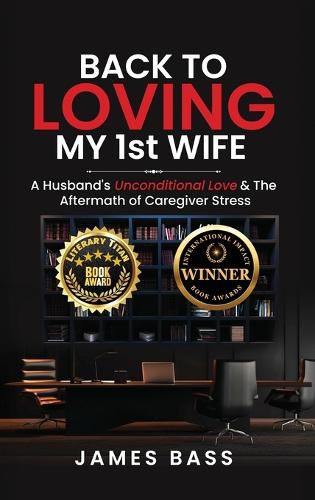 Cover image for Back To Loving My 1st Wife