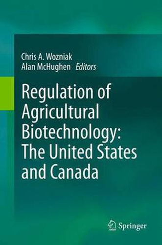 Cover image for Regulation of Agricultural Biotechnology: The United States and Canada