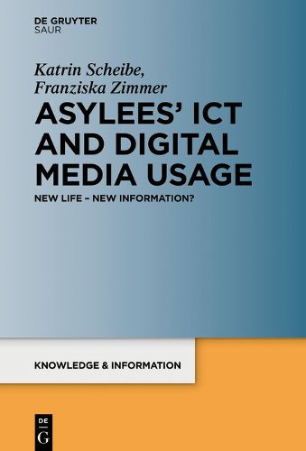 Cover image for Asylees' ICT and Digital Media Usage: New Life - New Information?