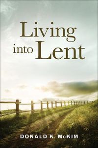 Cover image for Living into Lent