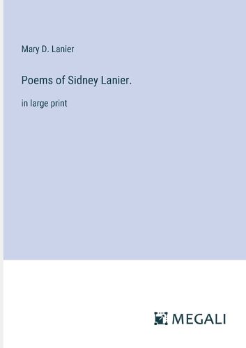 Cover image for Poems of Sidney Lanier.