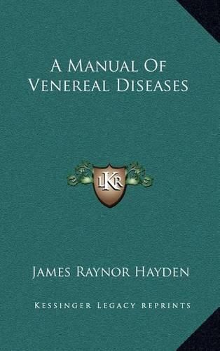 Cover image for A Manual of Venereal Diseases