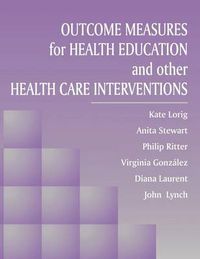 Cover image for Outcome Measures for Health Education and Other Health Care Interventions