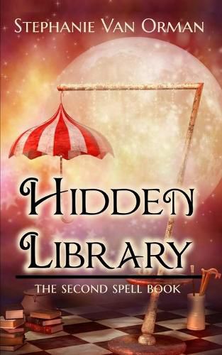 Cover image for Hidden Library: The Second Spell Book