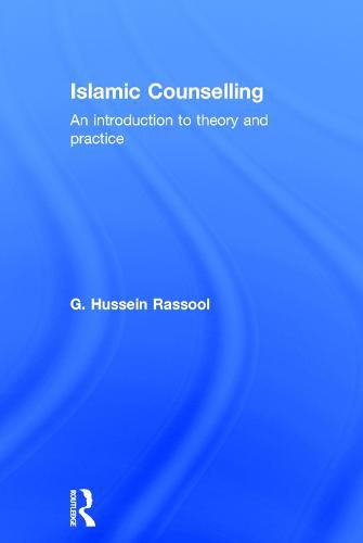 Cover image for Islamic Counselling: An Introduction to theory and practice