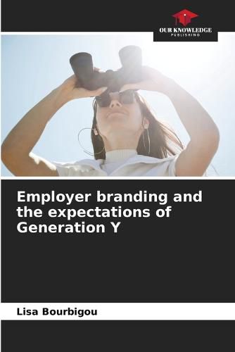 Employer branding and the expectations of Generation Y