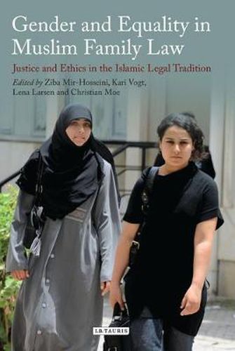 Cover image for Gender and Equality in Muslim Family Law: Justice and Ethics in the Islamic Legal Tradition