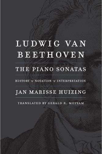 Cover image for Ludwig van Beethoven: The Piano Sonatas; History, Notation, Interpretation