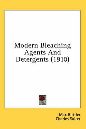 Modern Bleaching Agents and Detergents (1910)