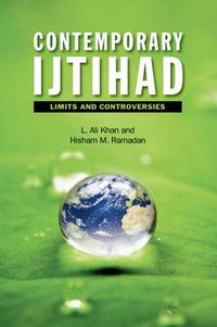 Cover image for Contemporary Ijtihad: Limits and Controversies