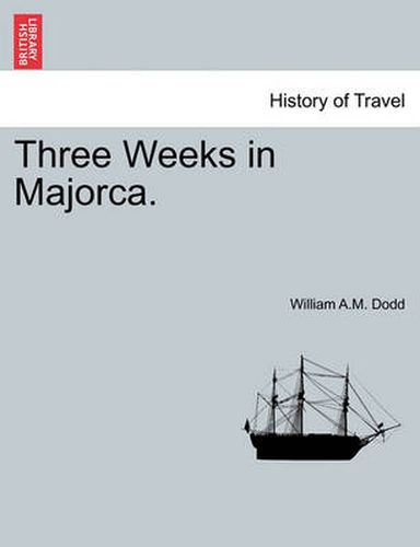 Cover image for Three Weeks in Majorca.