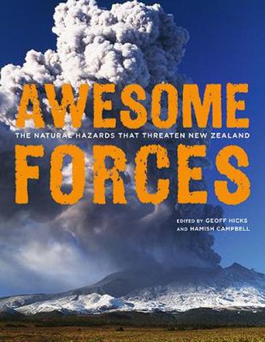 Cover image for Awesome Forces: The Natural Hazards that Threaten New Zealand