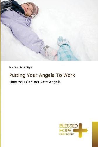 Putting Your Angels To Work