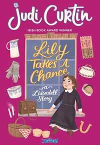 Cover image for Lily Takes a Chance: A Lissadell Story