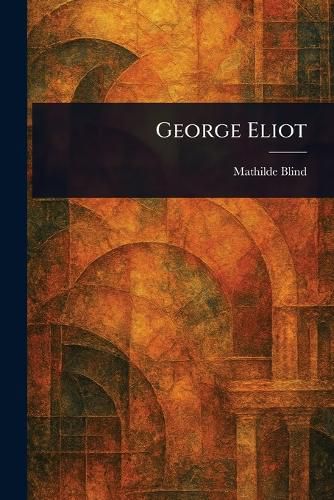 Cover image for George Eliot