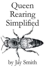 Cover image for Queen Rearing Simplified