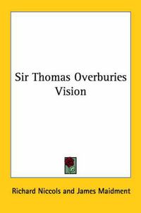 Cover image for Sir Thomas Overburies Vision