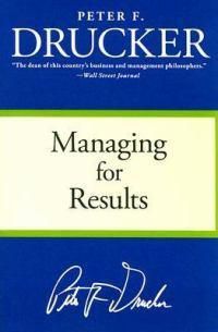 Cover image for Managing for Results: Economic Tasks and Risk-Taking Decisions