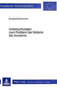 Cover image for Untersuchungen Zum Problem Der Materie Bei Avicenna