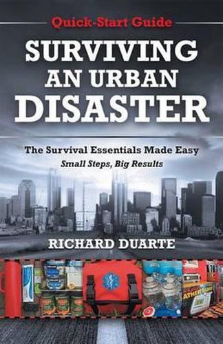 Cover image for Surviving An Urban Disaster: Quick-Start Survival Guide