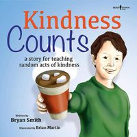 Cover image for Kindness Counts: A Story Teaching Random Acts of Kindness