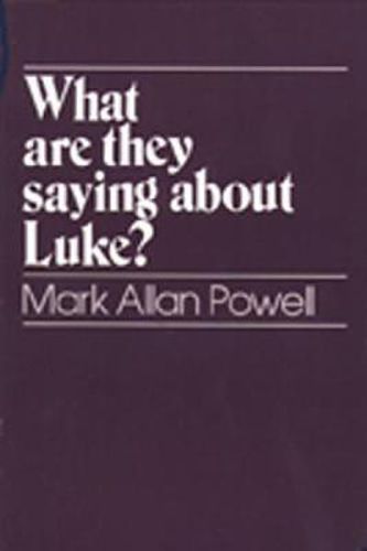 What Are They Saying About Luke?