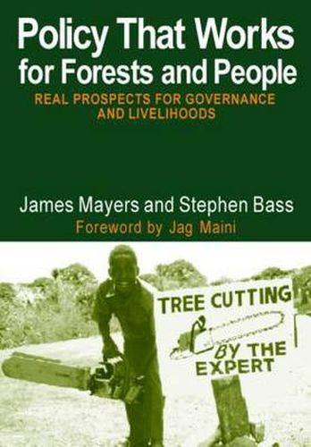 Cover image for Policy That Works for Forests and People: Real Prospects for Governance and Livelihoods