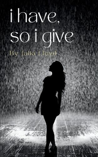 Cover image for I have, So I give