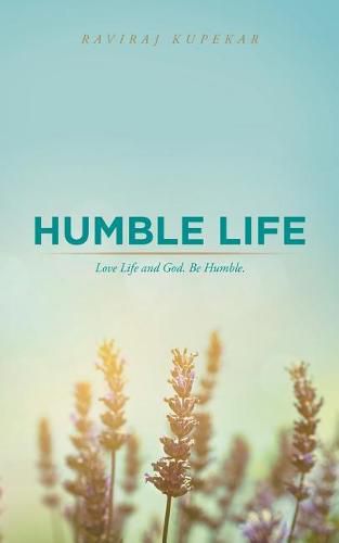 Cover image for Humble Life: Love Life and God. Be Humble.