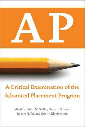 Cover image for AP: A Critical Examination of the Advanced Placement Program