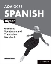 Cover image for AQA GCSE Spanish: AQA GCSE Spanish Higher Grammar, Vocabulary and Translation Workbooks