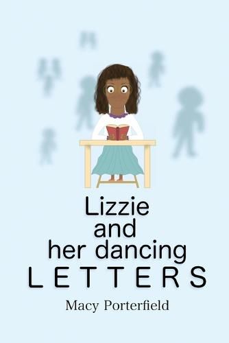 Cover image for Lizzie and Her Dancing Letters