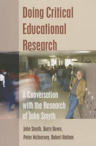 Cover image for Doing Critical Educational Research: A Conversation with the Research of John Smyth