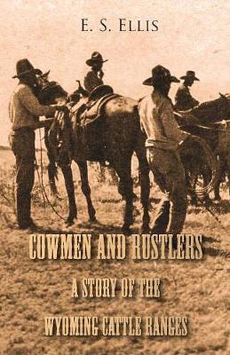 Cover image for Cowmen and Rustlers - A Story of the Wyoming Cattle Ranges