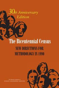 Cover image for The Bicentennial Census: New Directions for Methodology in 1990: 30th Anniversary Edition