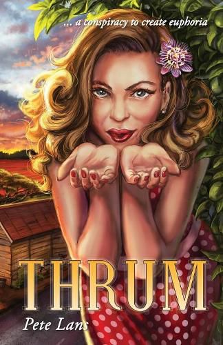 Cover image for Thrum: A Conspiracy to Create Euphoria