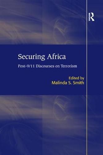 Cover image for Securing Africa: Post-9/11 Discourses on Terrorism