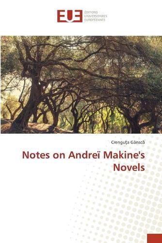 Notes on Andrei Makine's Novels