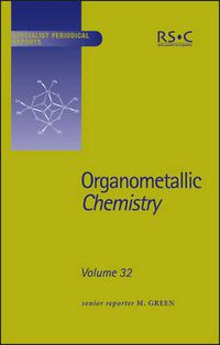 Cover image for Organometallic Chemistry: Volume 32
