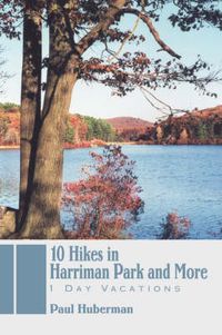 Cover image for 10 Hikes in Harriman Park and More: 1 Day Vacations