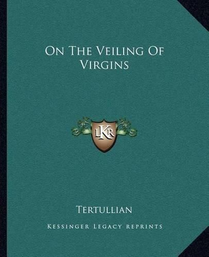 On the Veiling of Virgins