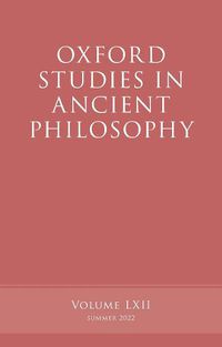 Cover image for Oxford Studies in Ancient Philosophy, Volume 62