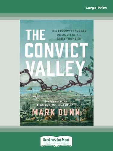 The Convict Valley: The bloody struggle on Australia's early frontier