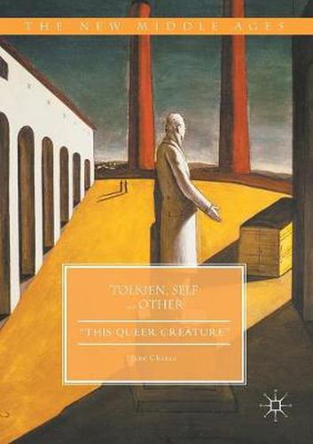 Cover image for Tolkien, Self and Other: This Queer Creature