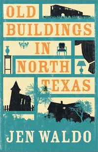 Cover image for Old Buildings in North Texas