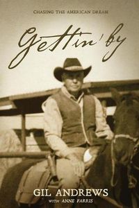 Cover image for Gettin' by: Chasing the American Dream