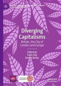 Cover image for Diverging Capitalisms: Britain, the City of London and Europe