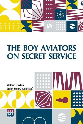 Cover image for The Boy Aviators On Secret Service