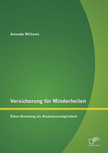 Versicherung fur Minderheiten: Ethno-Marketing als Wachstumsmoeglichkeit