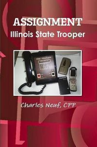 Cover image for Assignment Illinois State Trooper